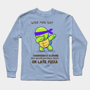 WISE MAN SAY...DONNIE Long Sleeve T-Shirt